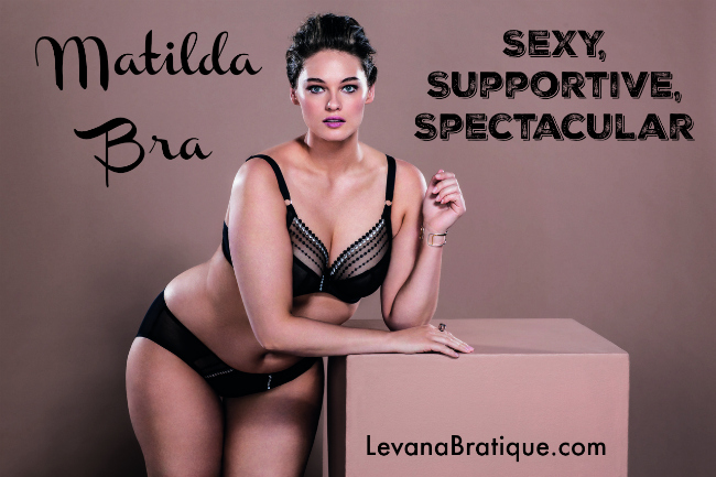 Matilda: Surprisingly Supportive, Certainly Sexy, Levana Bratique
