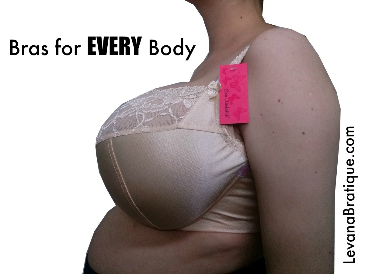 Bras for EVERY BodyWe Really Mean It!, Levana Bratique