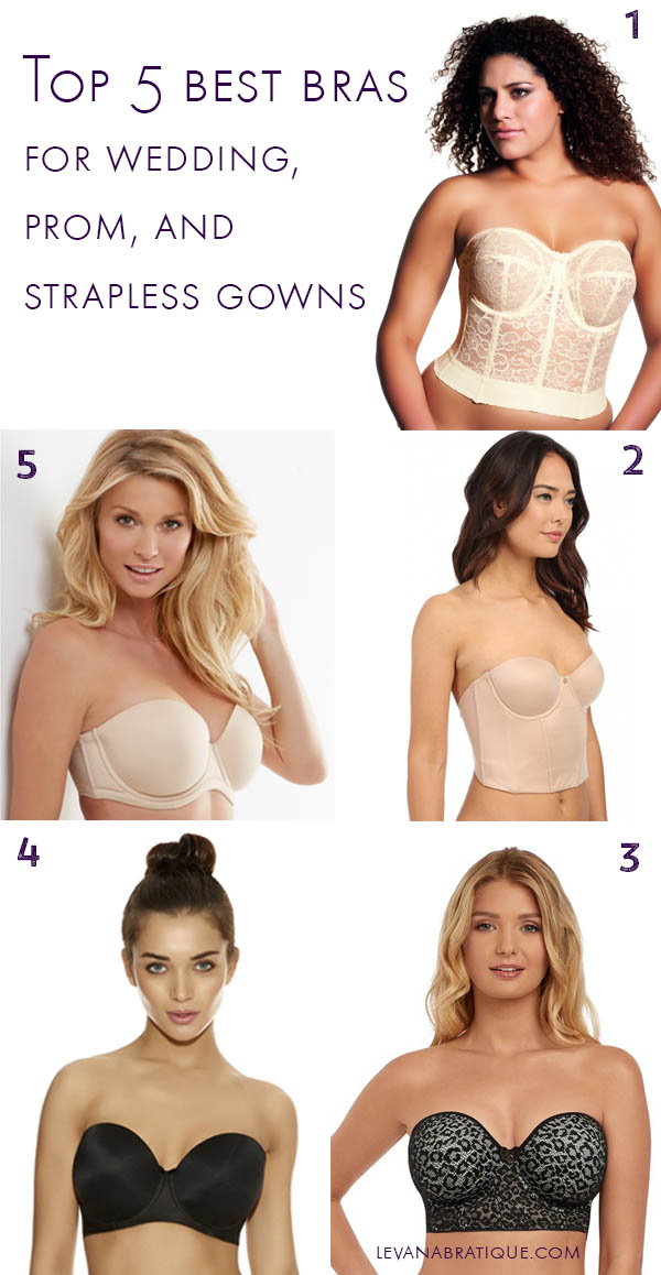 Top 5 Best Bras for Wedding, Prom, and Strapless Gowns, Levana Bratique